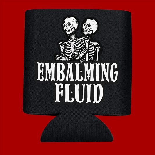 Embalming Fluid Koozie